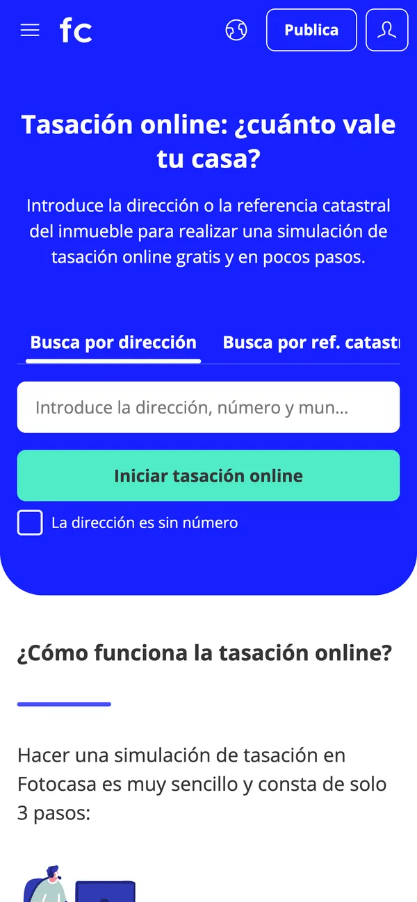 Start screen: “Tasación online: ¿cuánto vale tu casa?” with a single address field