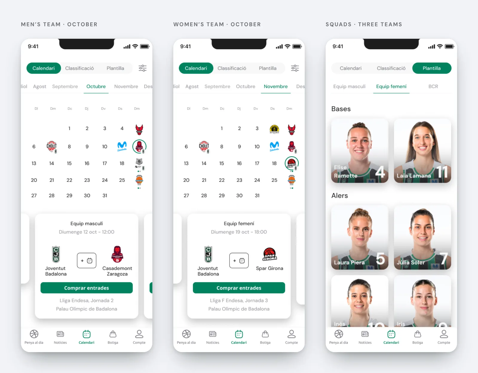 Three screens: the men’s team calendar for October with crests on match days and a match card below; the women’s team calendar with its next match against Spar Girona; and the women’s squad by position.